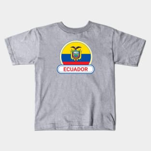 Ecuador Country Badge - Ecuador Flag Kids T-Shirt